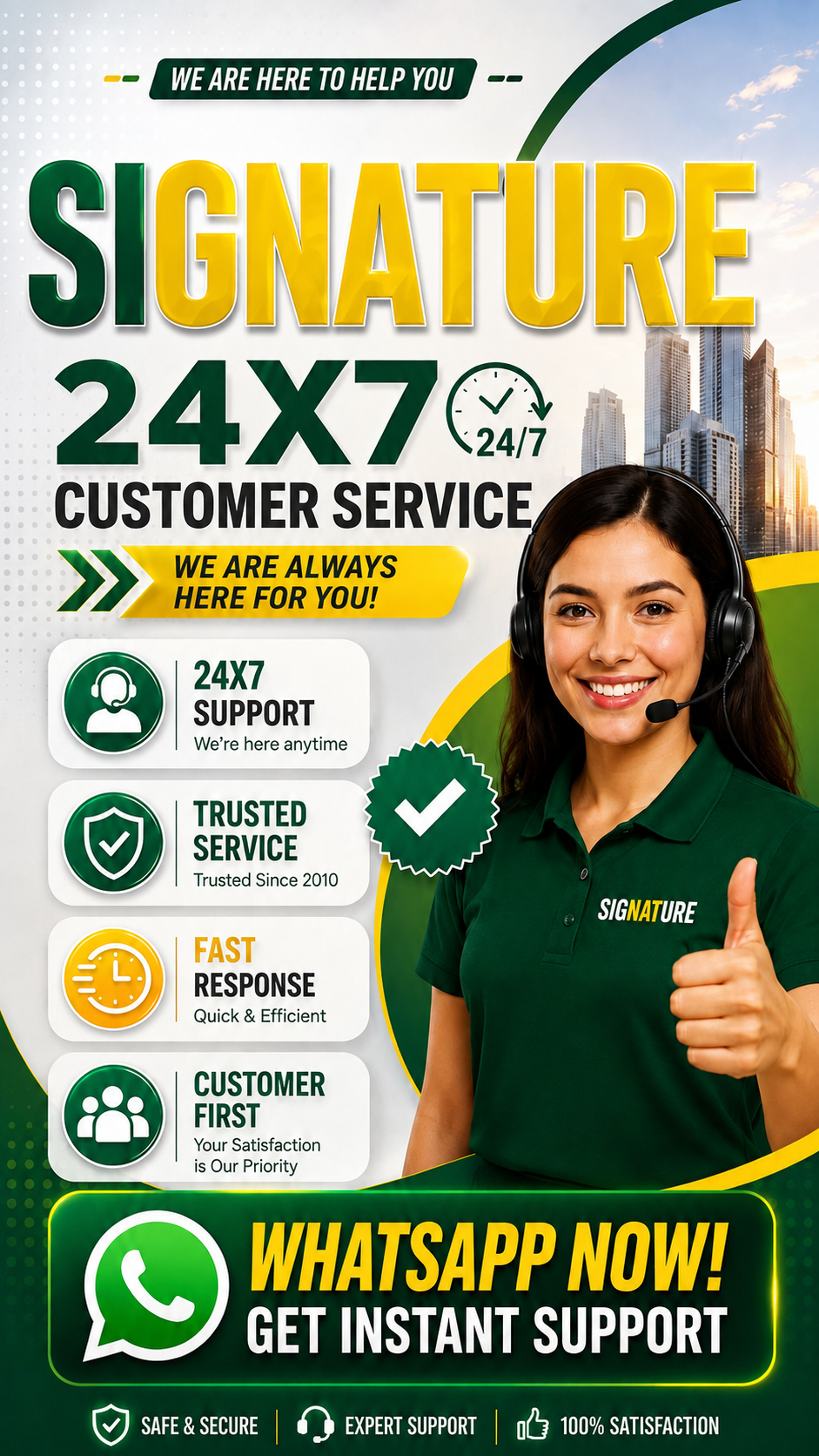 SIGNATURE 24/7 customer service and WhatsApp support